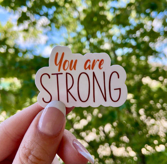 You Are Strong Sticker